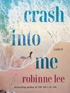 Crash Into Me